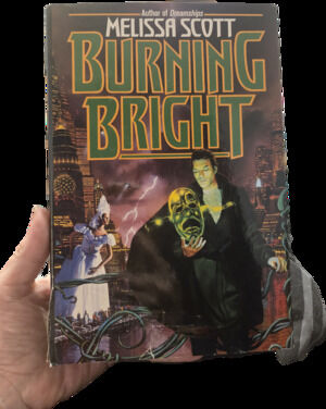 Burning Bright Melissa Scott 1993 Vintage Sci-Fi Cyberpunk Tor Book Paperback